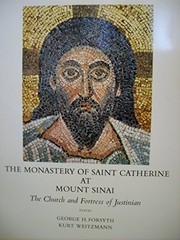 The Monastery of Saint Catherine at Mount Sinai : the church and fortress of Justinian.