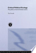 Critical political ecology : the politics of environmental science /