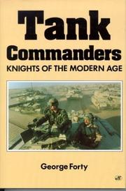 Tank commanders : knights of the modern age /