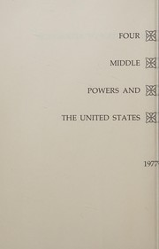 The politics of attraction : four middle powers and the United States /