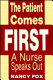 The patient comes first : a nurse speaks out /