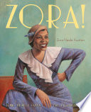 Zora! : the life of Zora Neal Hurston /