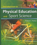 Introduction to physical education and sport science /