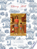 Cherry Hill : a childhood reimagined /