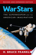War stars : the superweapon and the American imagination /