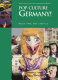 Pop culture Germany! : media, arts, and lifestyle /