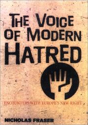The voice of modern hatred : tracing the rise of neo-fascism in Europe /