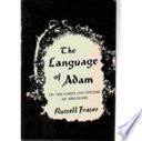 The language of Adam : on the limits and systems of discourse /