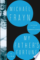 My father's fortune : a life /