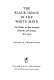 The Black image in the white mind; the debate on Afro-American character and destiny, 1817-1914 /