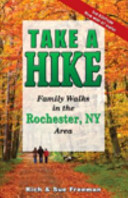 Take a hike : family walks in the Rochester area /