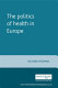 The politics of health in Europe /