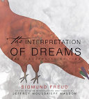 The interpretation of dreams : the illustrated edition /