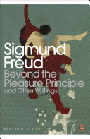 Beyond the pleasure principle and other writings /
