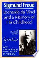Leonardo da Vinci and a memory of his childhood. The standard ed. translated from the German.