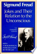 Jokes and their relation to the unconscious /