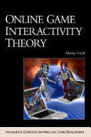 Online game interactivity theory /