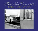 Lee Friedlander : the new cars 1964.