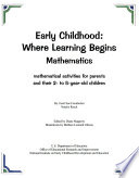 Early childhood : where learning begins : mathematics : mathematical activities for parents and their 2- to 5-year-old children /