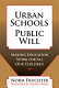 Urban schools, public will : making education work for all our children /