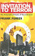Invitation to terror : the expanding empire of the unknown /