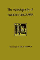 The autobiography of Yukichi Fukuzawa /