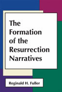 The formation of the Resurrection narratives /