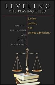 Leveling the playing field : justice, politics, and college admissions /
