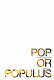 Pop or populus : art between high and low /