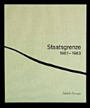 Staatsgrenze, 1981-1983 /