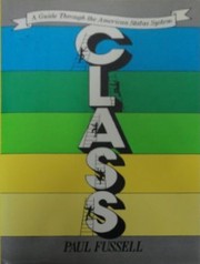 Class : a guide through the American status system /