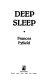 Deep sleep /