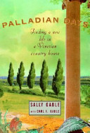 Palladian days : finding a new life in a Venetian country house /