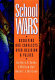 School wars : resolving our conflicts over religion and values /