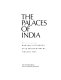 The palaces of India /