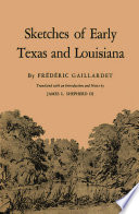 Sketches of early Texas and Louisiana.