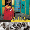 Vodou : visions and voices of Haiti /