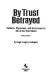 By trust betrayed : patients, physicians, and the license to kill in the Third Reich /
