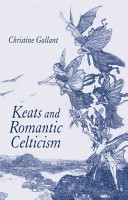Keats and romantic celticism /