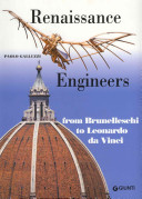 Renaissance Engineers : from Brunelleschi to Leonardo da Vinci /