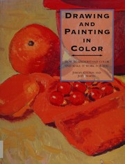 Drawing and painting in color : how to understand color and make it work for you /