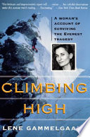 Climbing high : a woman's account of surviving the Everest tragedy /