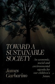 Toward a sustainable society : an economic, social, and environmental agenda for our children's future /