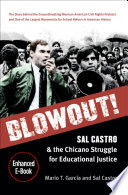 Blowout! : Sal Castro and the Chicano struggle for educational justice /