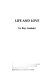 Life and love : a guide to happiness through spiritual growth /