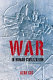 War in human civilization /