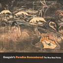 Gauguin's paradise remembered : the noa noa prints /