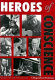 Heroes of conscience : a biographical dictionary /