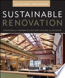 Sustainable renovation : strategies for commercial building systems and envelope /