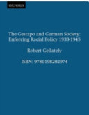 The Gestapo and German society : enforcing racial policy, 1933-1945 /